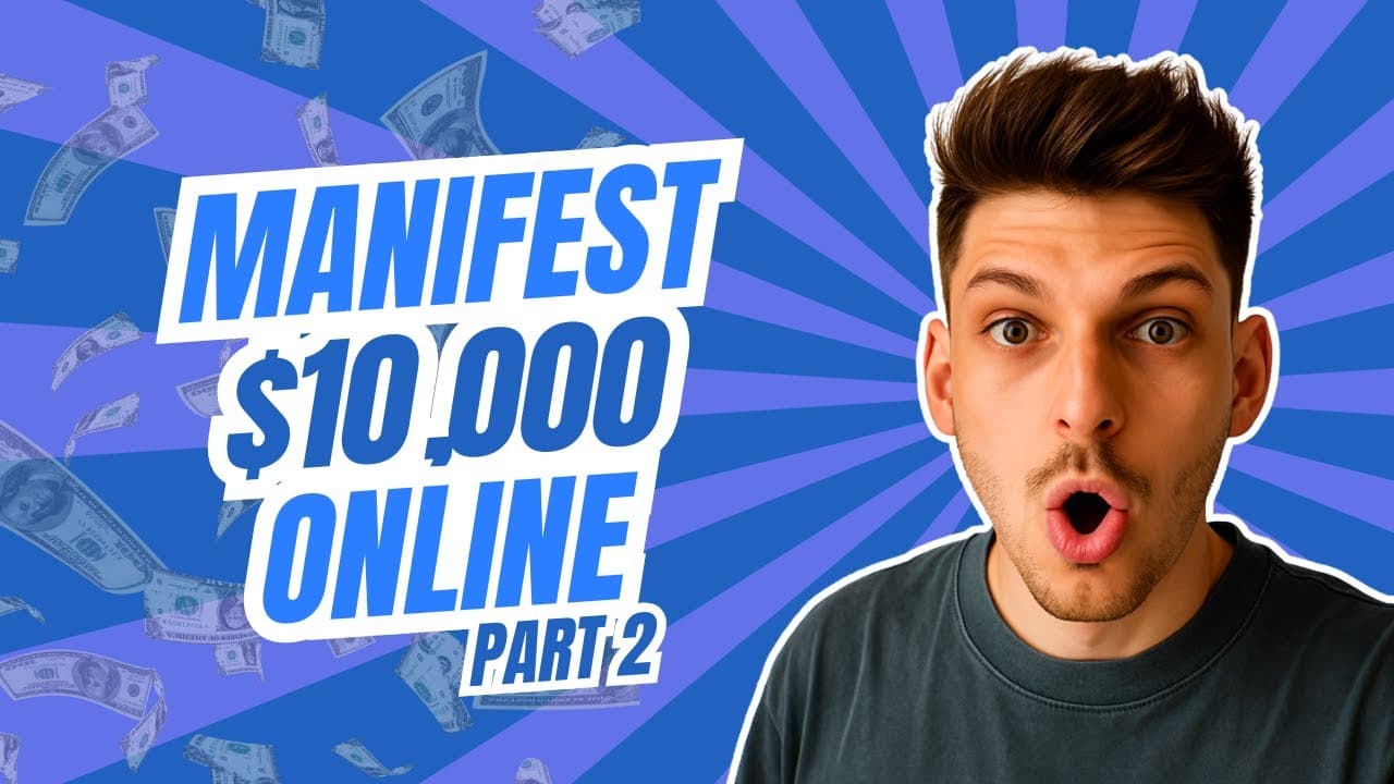 Manifesting Challenge From $0 to $10,000 online (part 2)